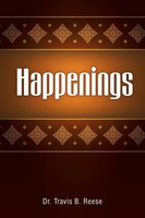 Happenings Travis B. Reese Taschenbuch Kartoniert / Broschiert Englisch 2014