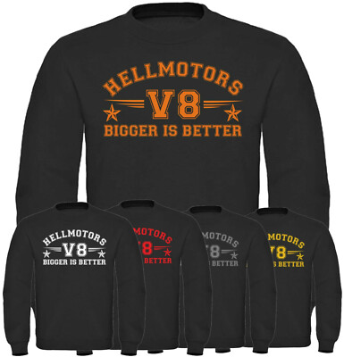 V8 Bigger is Better Herren Sweatshirt Pullover Hoodie Hot Rod US Car Oldschool