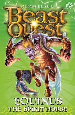 Beast Quest: Equinus the Spirit Horse | Series 4 Book 2 | Adam Blade | Buch
