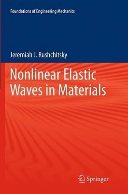 Nonlinear Elastic Waves in Materials - 9783319375748
