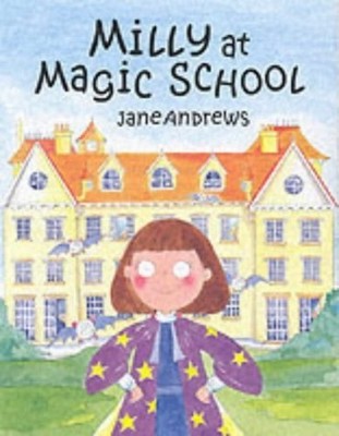 Milly at Magic School, Andrews, Jane