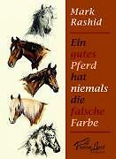 Ein gutes Pferd hat niemals die falsche Farbe | Buch | 9783936188271