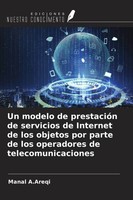 Manal A. Areqi | Un Modelo De PrestacióN De Servicios De Internet De Los...