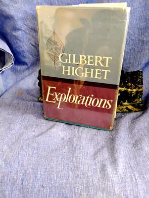 EXPLORATIONS, GILBERT HIGHET, 1973 FIRST EDITIION OXFORD UNIVERSITY PRESS  HC VG