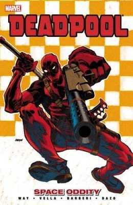 Deadpool - Volume 7: Space Oddity - Paperback By Way, Daniel - VERY GOOD