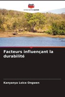 Kanyanya Loice Ongwen | Facteurs InfluençAnt La Durabilité | Taschenbuch (2022)