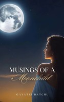 Musings Of A Moonchild | Gayatri Batchu | Taschenbuch | Englisch | 2024