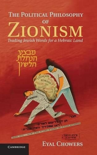 The Political Philosophy of Zionism - 9781107005945