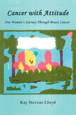 Kay Stevens Lloyd | Cancer With Attitude | Taschenbuch | Englisch (2006)