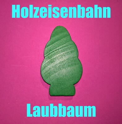 HOLZEISENBAHN Holz Laubbaum
