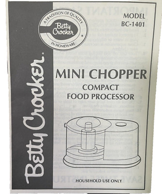 Betty Crocker Mini Chopper Compact Food Process MANUAL ONLY Model BC-1401