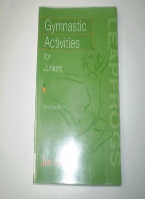 Gymnastic Activities for Juniors (Leapfrogs),Jim Hall