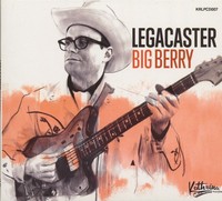 Legacaster - Big Berry (Cd) - Revival Rock & Roll/Rockabilly