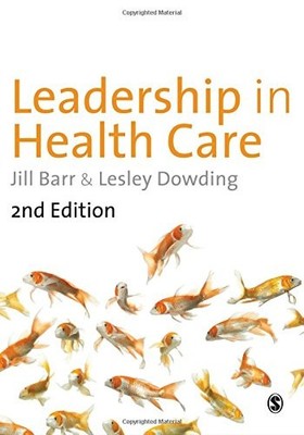 Leadership in Health Care by Lesley Dowding 1446207633 FREE Shipping