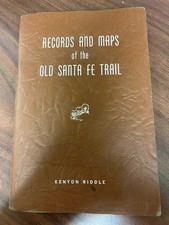 Records and Maps of the Old Santa Fe Trail by Kenyon Riddle; 1948