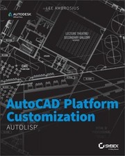 AutoCAD Platform Customization: AutoLISP Paperback or Softback