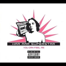 CD: HAR MAR SUPERSTAR You Can Feel Me NM Digipak PA Version