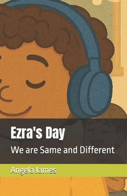 #ad #ad Ezra#x27;s Day: We are Same and Different by Angela James Paperback Book AU $34.37