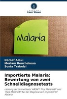 Importierte Malaria: Bewertung Von Zwei Schnelldiagnosetests Dorsaf Aloui
