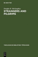 Strangers And Pilgrims Douglas R. Mcgaughey