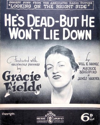 He's Dead But He Won't Lie Down Sheet Music Gracie Fields Will Haines British UK