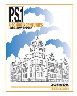 P.S.1: A School for the Centuries (Paperback or Softback)