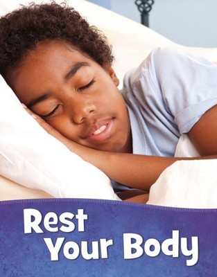 Rest Your Body by Martha E H Rustad HARDBACK 9781398203044