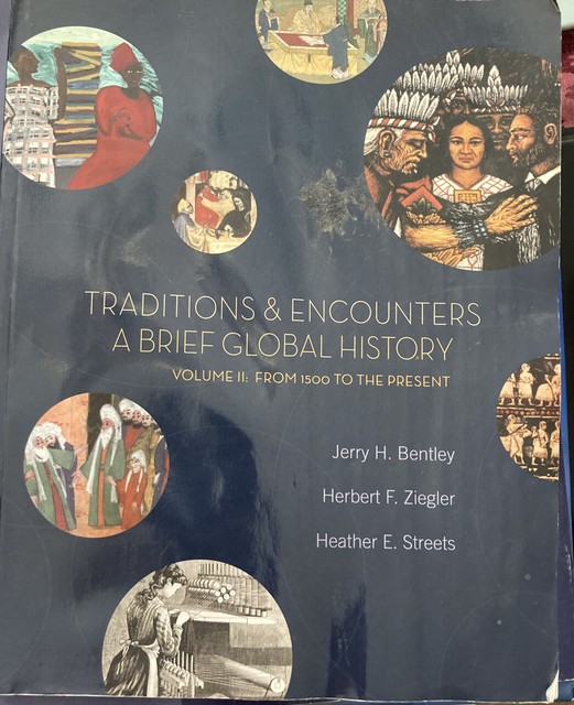 Traditions and Encounters A Brief Global History, Volume II from