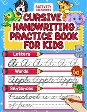 Cursive Handwriting Practice Book For Kids: Cursive Tracing Workbook For 2nd 3rd