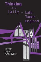 Thinking Of The Laity In Late Tudor England Peter Iver Kaufman Taschenbuch 2004