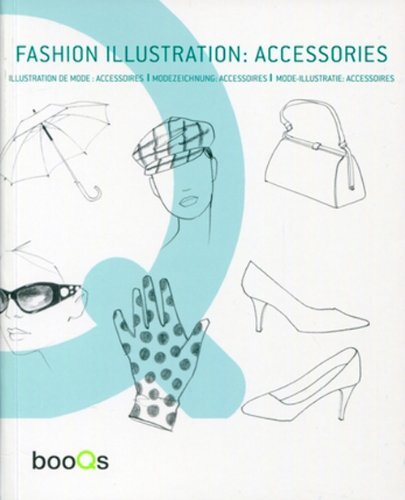 Fashion Illustration Accessories: Illustration de Mode: Acces... by Wayne, Chidy