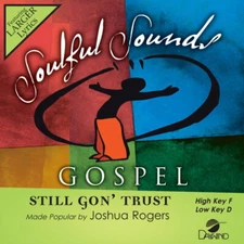Still Gon' Trust - Joshua Rogers - Accompaniment Track