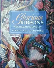 Glorious Ribbons Christine Kingdom