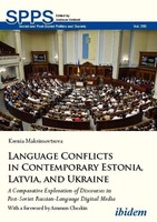 Language Conflicts In Contemporary Estonia, Latvia, And Ukraine Ksenia Maksimovt