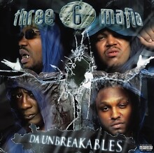 Three 6 Mafia - Da Unbreakables LP RELEASE DATE 24/11/23 THIS CAN C - Z1398z