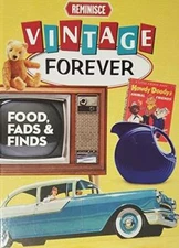 Vintage Forever: Foods, Fads and Finds - Hardcover By Reminisce - GOOD