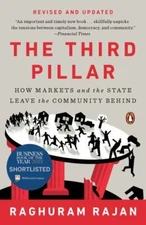 The Third Pillar: How Markets and the Sta- Raghuram Rajan, 0525558330, paperback