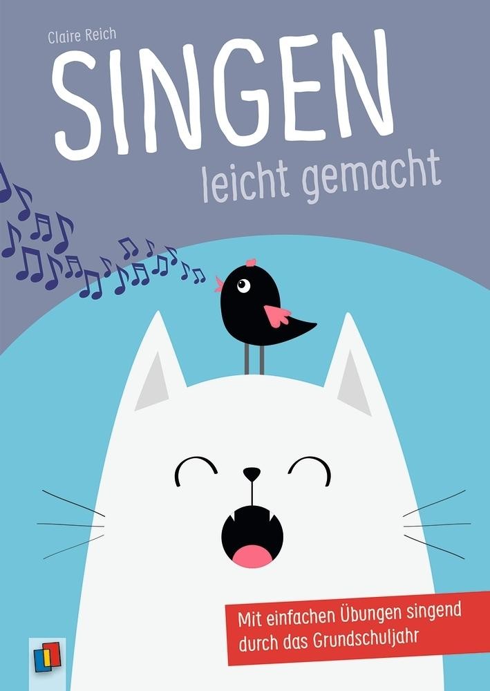 Singen leicht gemacht Claire Reich
