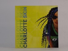 CHARLOTTE SKIN (I83) 3 Track CD Single including Picture Sleeve EMI