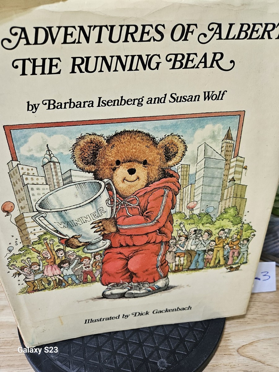 THE ADVENTURES OF ALBERT, THE RUNNING BEAR By Barbara Isenberg