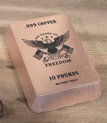 10lb .999 Fine Copper Bar | 250 Years Of Freedom Hand Poured Bullion