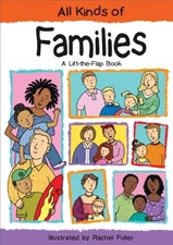 All Kinds of Families: A Lift-the-Flap Book By Sheri Safran