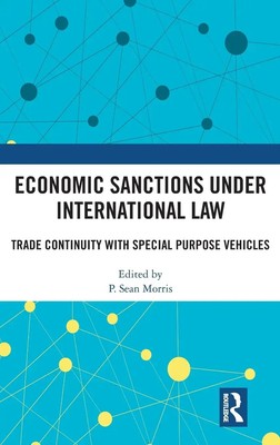 P. Sean Morris | Economic Sanctions under International Law | Buch | Englisch