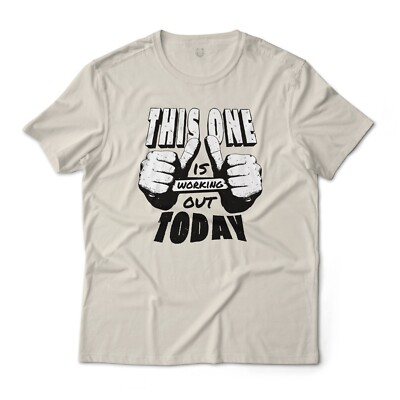 This One Is Working Out Today Gym Graphic T-Shirt Lightweight Cotton Tee