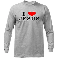 I Love Jesus Christian Religious God Bible Church Jesus Christ Long Sleeve
