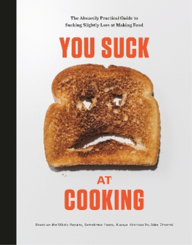 You Suck at Cooking You Suck at Cooking (Copertina rigida)