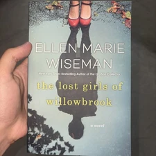 The Lost Girls of Willowbrook: a Heartbreaking Novel of Survival Based on True H