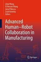 Advanced Human-Robot Collaboration In Manufacturing Lihui Wang