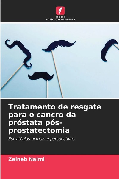 Zeineb Naimi | Tratamento De Resgate Para O Cancro Da PróStata...-image