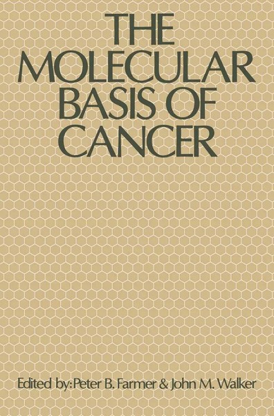 Peter B. Farmer (U. A.) | The Molecular Basis Of Cancer | Taschenbuch | Englisch-image
